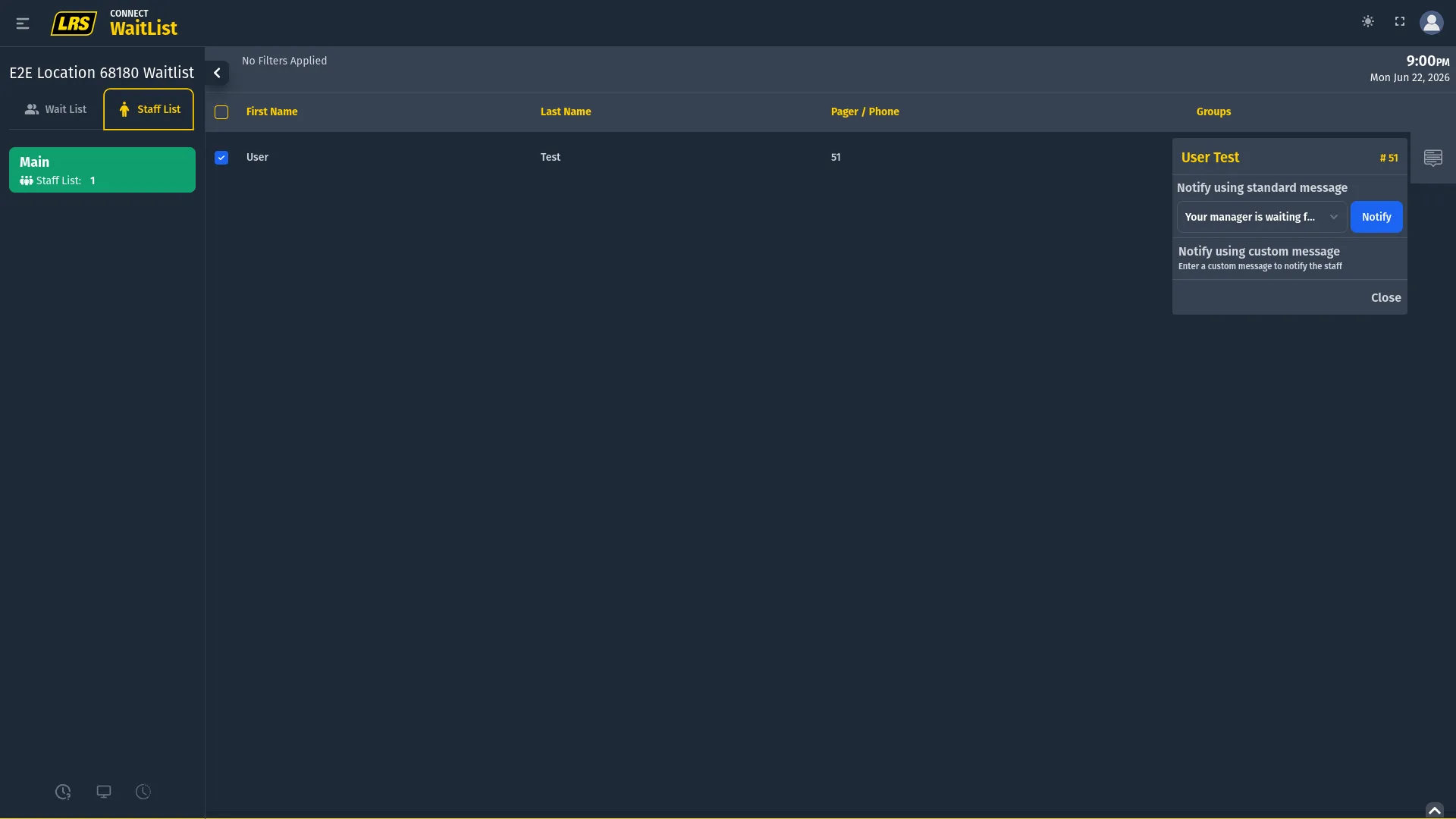 Quick notification panel for User Test number 51 showing Notify using standard message dropdown pre-filled with a template and below it Notify using custom message with instruction text and a Close button